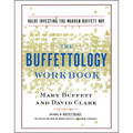 The Buffettology Workbook: The Proven Techniques for Investing Successfully in Changing Markets That Have Made Warren Buffett the World's Most Famous - Paperback