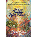 Arise to Blessedness: A Journal Retreat with Eight Modern Saints Who Lived the Beatitudes - Paperback