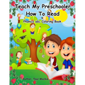 Teach My Preschooler How To Read: Phonics abc Coloring Book - Paperback