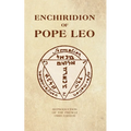 The Enchiridion of Pope Leo: New and complete translation of the French 1660 edition - Paperback