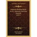 Johannes Brahms Briefe An P. J. Simrock Und Fritz Simrock (1917) - Paperback