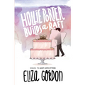 Hollie Porter Builds a Raft - Paperback