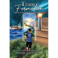 Trance Formation: A Memoir of Trauma, Travel, and Transformation: A Spiritual Quest for Self-Discovery and Healing - Paperback