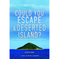 Could You Escape a Deserted Island?: An Interactive Survival Adventure - Paperback