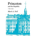 Princeton and the Republic, 1768-1822: The Search for a Christian Enlightenment in the Era of Samuel Stanhope Smith - Paperback