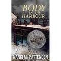 Body in the Harbour: A Detective Hodgins Victorian Mystery Book #1 - Paperback