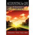 Accounting for Life: A Journey Heavenward - Paperback