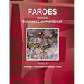 Faroes Islands Business Law Handbook Volume 1 Strategic Information and Basic Laws - Paperback
