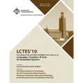 LCTES 2010 Proceedings of the 2010 SIGPLAN/SIGBED Conference on Languages, Computers &Tools for Embedded Systems - Paperback