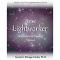 Lightworker Orientation and Training Manual - Paperback