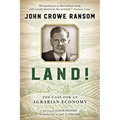 Land!: The Case for an Agrarian Economy - Hardcover