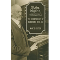Moths, Myths, and Mosquitoes: The Eccentric Life of Harrison G. Dyar, Jr. - Hardcover
