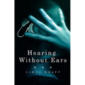 Hearing Without Ears - Paperback