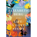 Life: A Love Story - Hardcover