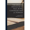 The Life And Epistles Of St. Paul, By W.j. Conybeare And J.s. Howson - Hardcover
