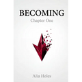 Becoming: Chapter One - Paperback