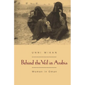 Behind the Veil in Arabia: Women in Oman - Paperback