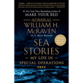 Sea Stories: My Life in Special Operations - Hardcover