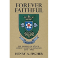 Forever Faithful: The Families of Kötcse Somogy County, Hungary (1745 - 1965) - Paperback