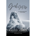 Girl, Get Up: You Were Never Meant to Stay Down - Paperback