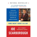Rome Wasn't Burnt in a Day: The Real Deal on How Politicians, Bureaucrats, and Other Washington Barbarians Are Bankrupting America - Paperback