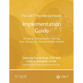 The CBCT(R) for Mental Health Implementation Guide: Bringing Compassion Training into Caring for Mental Health Needs - Paperback
