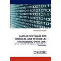 MATLAB Software for Chemical and Petroleum Engineering (Part One) - Paperback