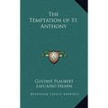 The Temptation of St. Anthony - Hardcover