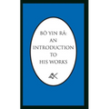 Bo Yin Ra: An Introduction to His Works - Paperback