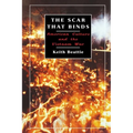The Scar That Binds: American Culture and the Vietnam War - Paperback
