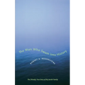 The Man Who Swam Into History: The (Mostly) True Story of My Jewish Family - Paperback