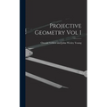 Projective Geometry Vol I - Hardcover