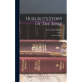 Hurlbut's Story Of The Bible: Self-pronouncing - Hardcover