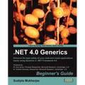.Net Generics 4.0 Beginner's Guide - Paperback