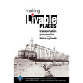 Making Livable Places: Transportation, Preservation and the Limits of Growth - Paperback