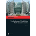 The Challenge of Establishing World Class Universities - Paperback