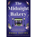 The Midnight Bakery: A totally gorgeous and unforgettable page-turner about friendship, hope and love - Paperback