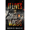 It Lives In The Woods - Paperback