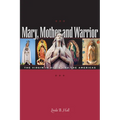 Mary, Mother and Warrior: The Virgin in Spain and the Americas - Paperback