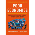 Poor Economics: A Radical Rethinking of the Way to Fight Global Poverty - Paperback
