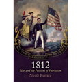 1812: War and the Passions of Patriotism - Paperback