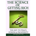 The Science of Getting Rich: The Key to Peace, Power & Prosperity - Paperback