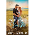When We Break - Paperback