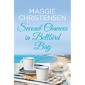 Second Chances in Bellbird Bay: A captivating story to tug on your heartstrings - Paperback