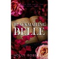 Blackmailing Belle: A Spicy Beauty & The Beast Retelling - Paperback