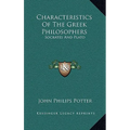 Characteristics Of The Greek Philosophers: Socrates And Plato - Hardcover