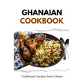 Ghanaian Cookbook: Traditional Recipes from Ghana - Paperback