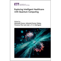 Exploring Intelligent Healthcare with Quantum Computing - Hardcover