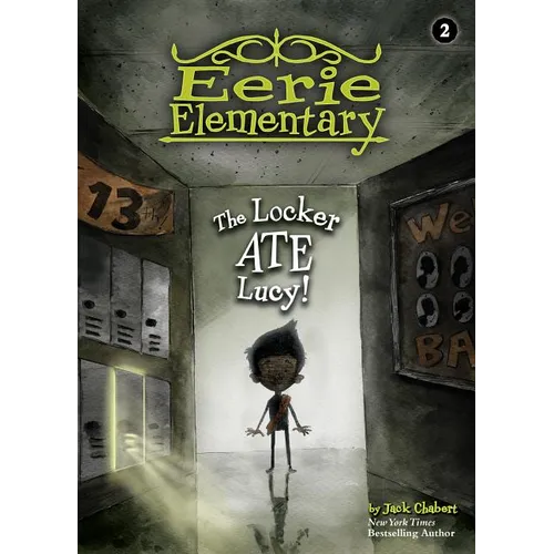 Locker Ate Lucy!: #2 - Library Binding