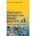 Global Logistics and Supply Chain Strategies for the 2020s: Vital Skills for the Next Generation - Hardcover